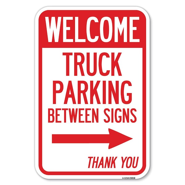 Signmission Reserved Parking Sign Welcome Truck Park Heavy-Gauge Aluminum Sign, 12" x 18", A-1218-23010 A-1218-23010 - main